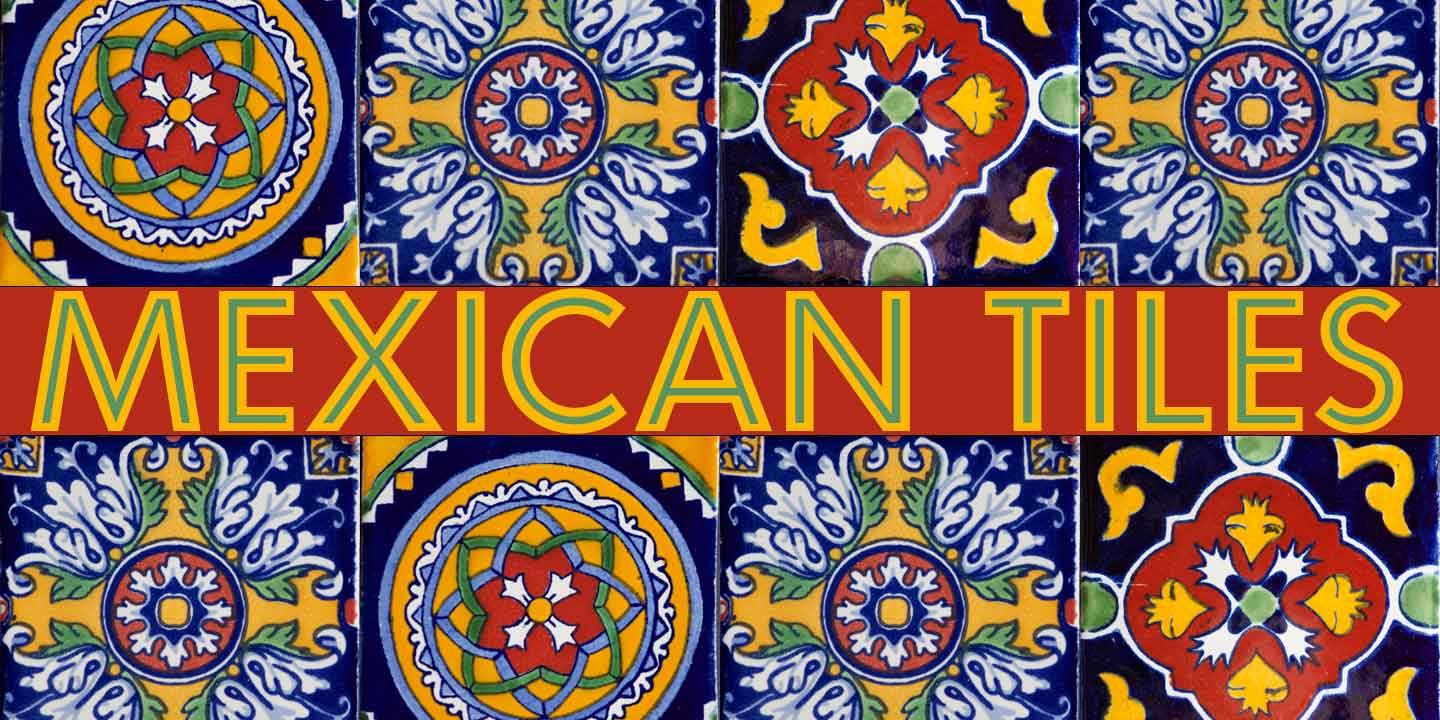 MEXICAN TILES