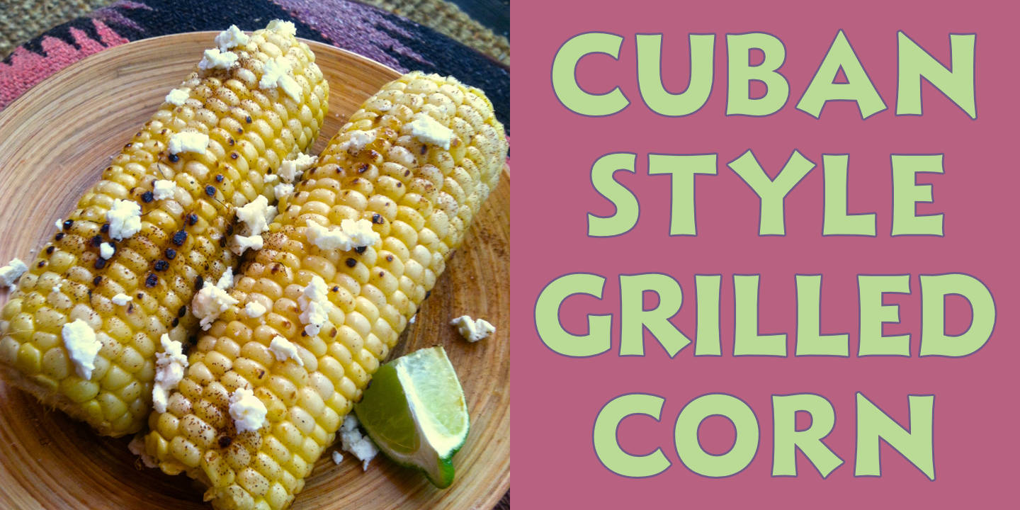 Grilled Corn